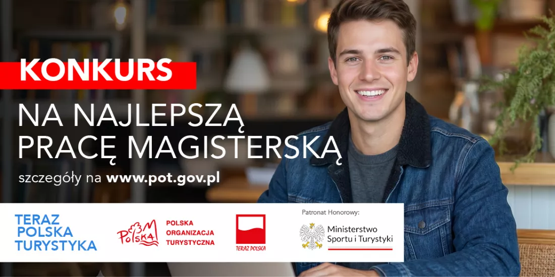V edycja konkursu na prace magisterską - Teraz Polska Turystyka