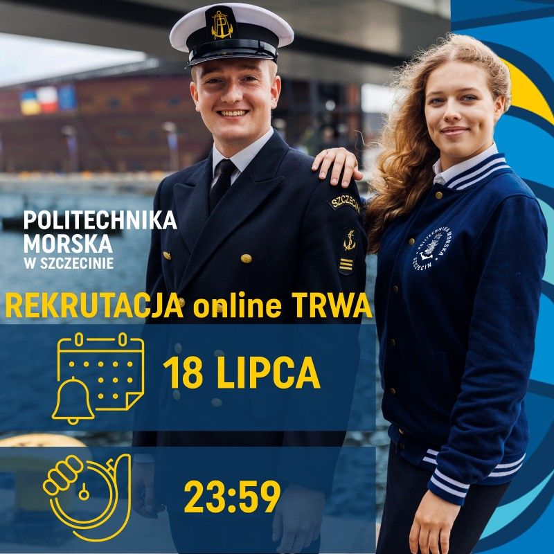 Rekrutacja na Politechnice Morskiej w Szczecinie