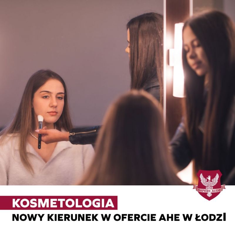 Kosmetologia - nowość w AHE w Łodzi