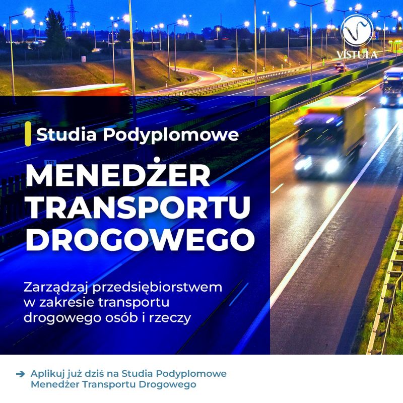 Menedżer transportu drogowego - studia podyplomowe w Vistuli
