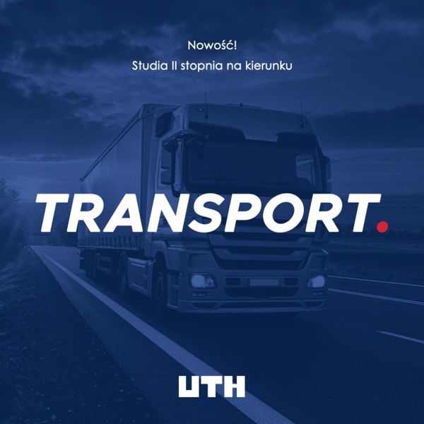 Transport - nowe studia II stopnia w UTH