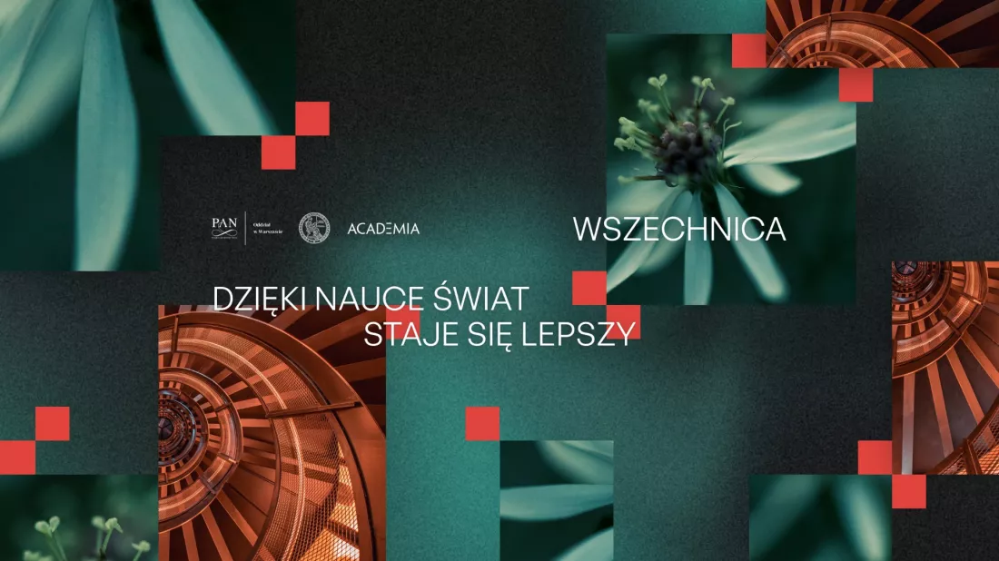 Wszechnica PAN - Dzięki nauce świat staje się lepszy